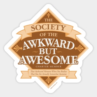 Society of the Awkward But Awesome Sticker